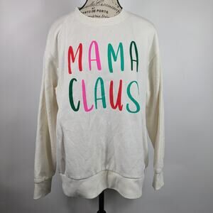 Womens Large Christmas Sweater Dec 25th Mama Claus Comfy Graphic Long Sleeve